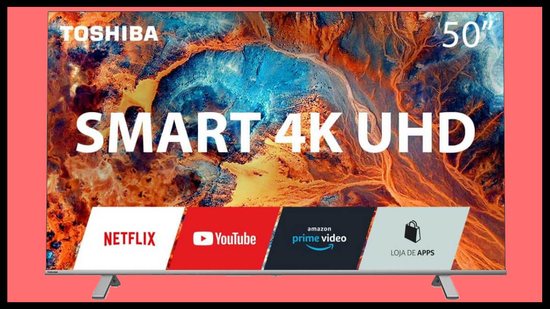 Smart TV Toshiba UHD 4K - Divulgação